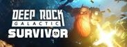 Deep Rock Galactic: Survivor