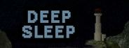 Deep Sleep
