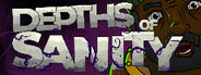 Depths of Sanity