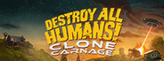 Destroy All Humans! – Clone Carnage