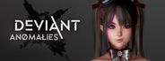 Deviant Anomalies