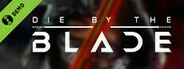 Die by the Blade Demo