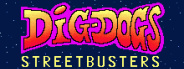 Dig Dogs: Streetbusters