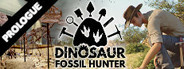 Dinosaur Fossil Hunter: Prologue