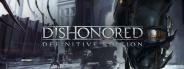Dishonored - Definitive Edition