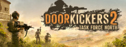 Door Kickers 2: Task Force North