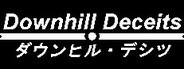 Downhill Deceits