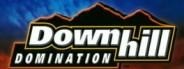 Downhill Domination