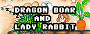 Dragon Boar and Lady Rabbit