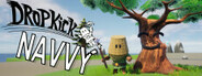 Dropkick Navvy: First Step