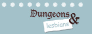 Dungeons & Lesbians