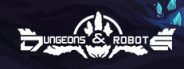 Dungeons & Robots