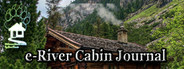 e-River Cabin Journal