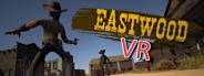 EastwoodVR