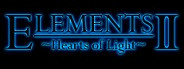 Elements II: Hearts of Light