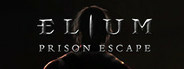 Elium - Prison Escape