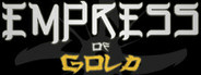 Empress of Gold