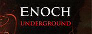 Enoch: Underground