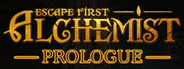 Escape First Alchemist: Prologue