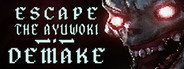 Escape the Ayuwoki Demake