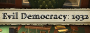 Evil Democracy: 1932