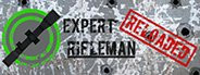 Expert Rifleman - Reloaded