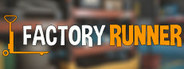 Factory Runner