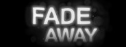 Fade Away