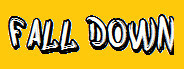 Fall Down