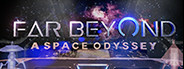 Far Beyond: A space odyssey VR