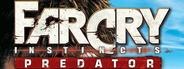 Far Cry Instincts: Predator