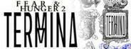 Fear & Hunger 2: Termina