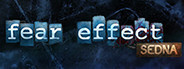Fear Effect Sedna Demo