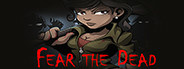 Fear the Dead