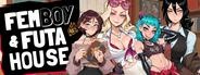 Femboy Futa House