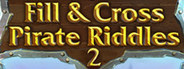 Fill & Cross: Pirate Riddles 2