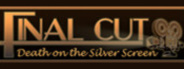 Final Cut: Death on the Silver Screen Collector's Edition