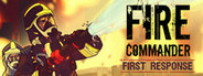 Fire Commander: First Response