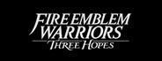 Fire Emblem Warriors: Three Hopes