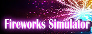 Fireworks Simulator: Realistic