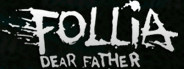 Follia - Dear father