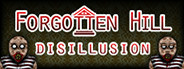 Forgotten Hill Disillusion