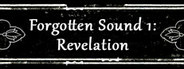 Forgotten Sound 1: Revelation