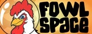 Fowl Space