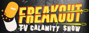 Freakout : TV Calamity Show