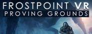 Frostpoint VR: Proving Grounds