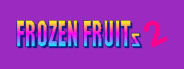 Frozen Fruits - Part 2