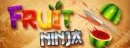 Fruit Ninja