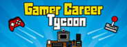 Gamer Career Tycoon