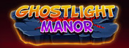 Ghostlight Manor